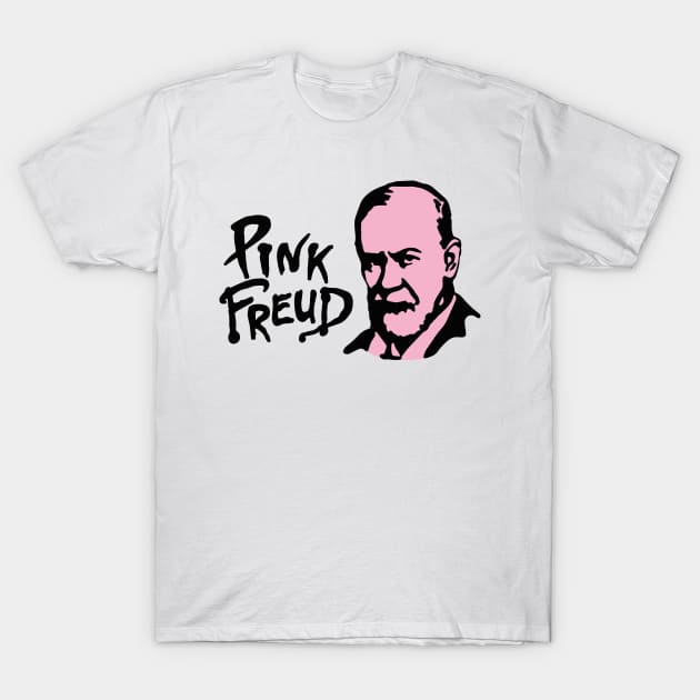 Funny Pink Freud Sigmund Freud Therapist T Shirt TeePublic